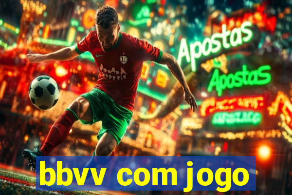 bbvv com jogo